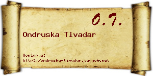 Ondruska Tivadar névjegykártya